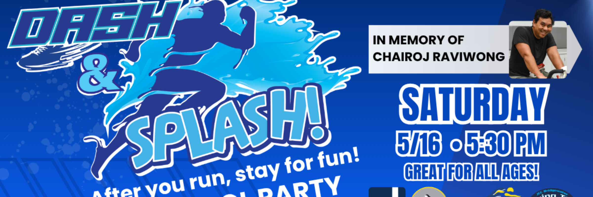 JCC Dash & Splash 5K & Pool Party: In memory of Chairoj Raviwong
