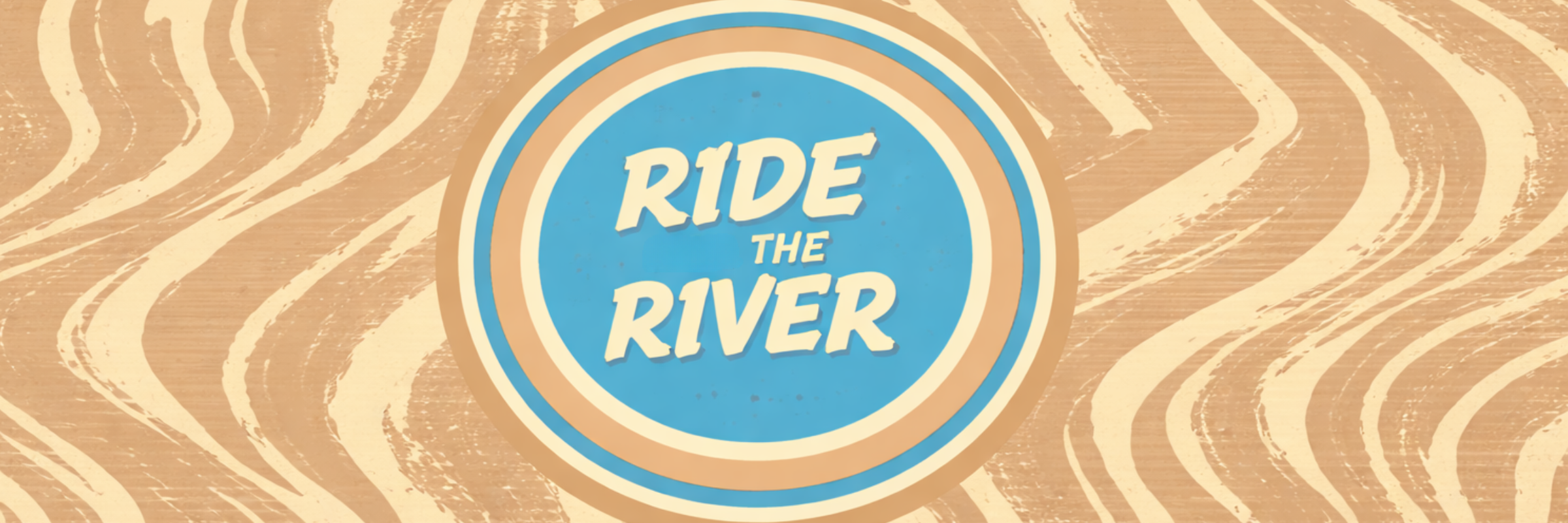 Ride the River