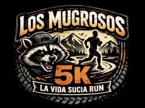 Los Mugrosos 5K— La Vida Sucia Run logo