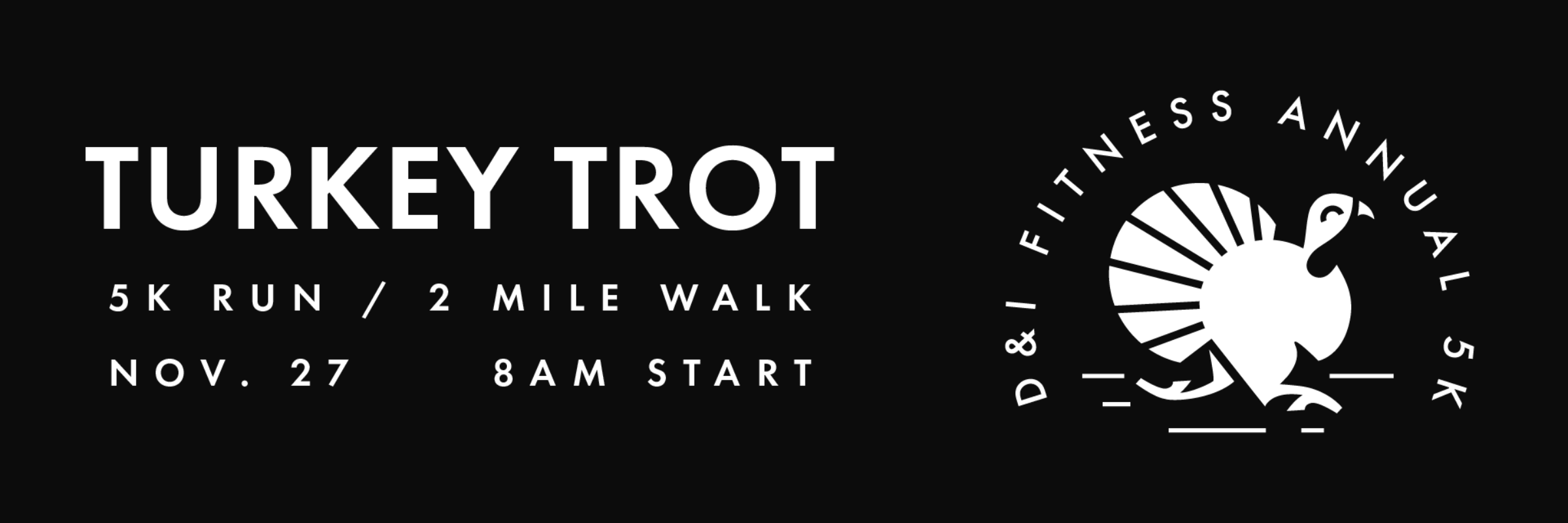 D&I Fitness Annual Turkey Trot