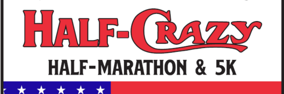 6th Annual Half CRAZY Half Marathon and 5K
