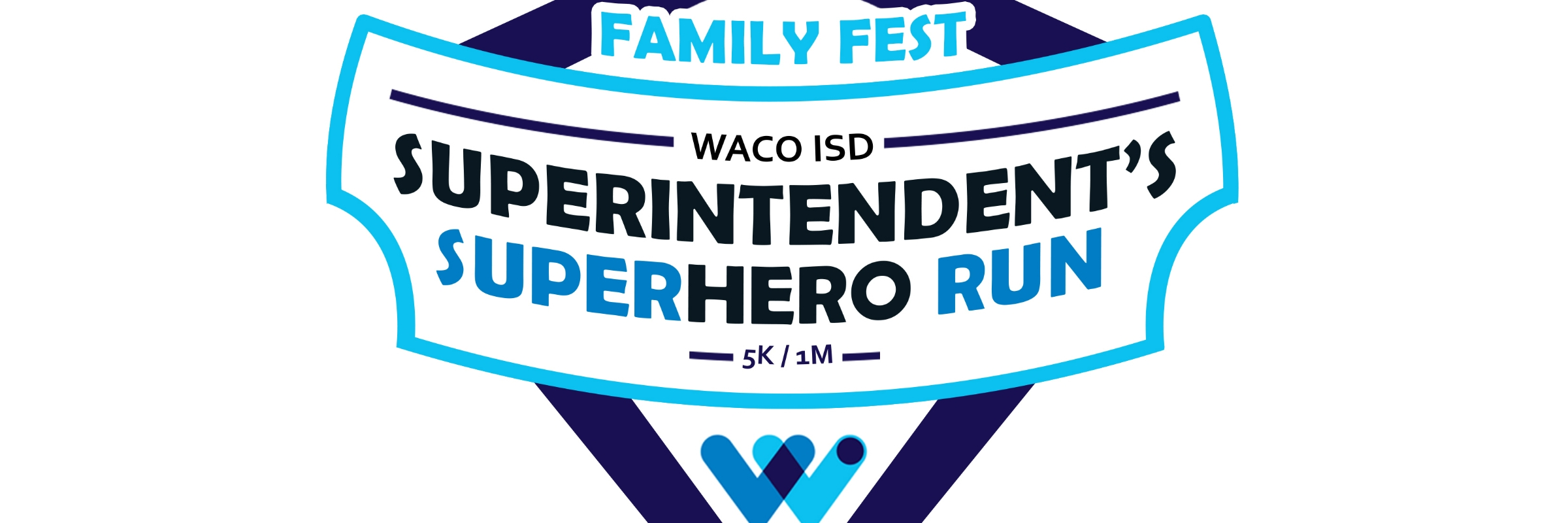 Waco ISD - Superintendent's  SuperHero Run - 5K and 1K