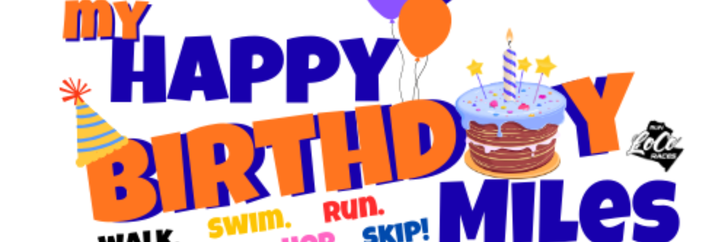 My Happy Birthday Miles