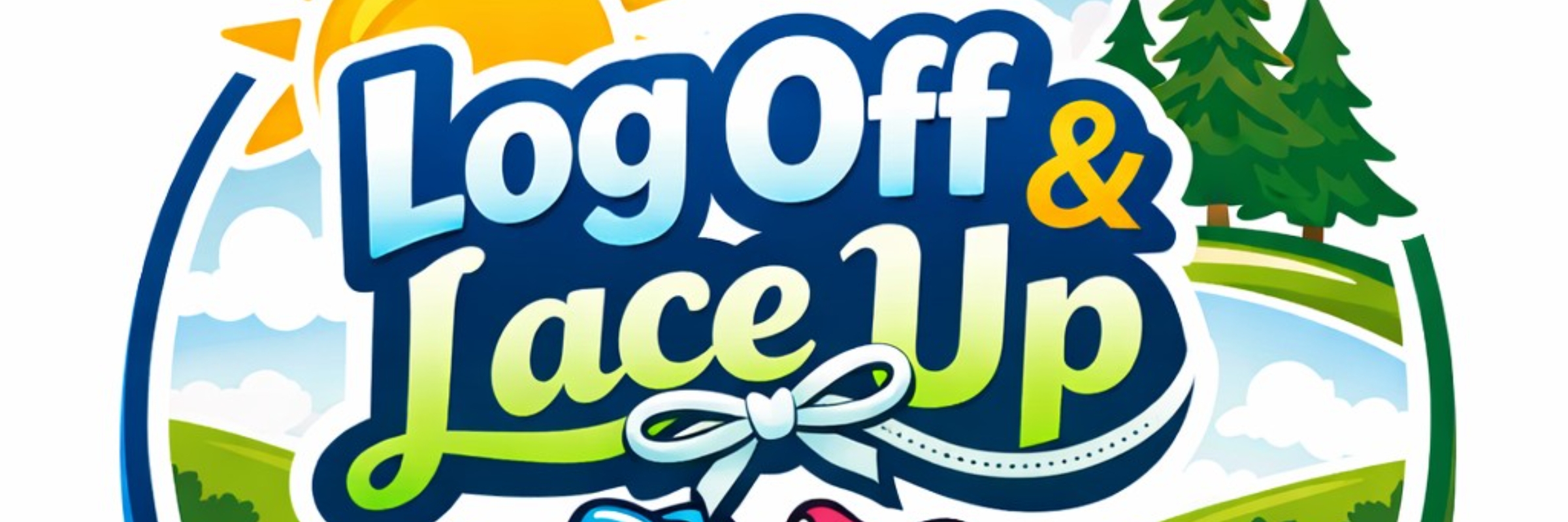 Log Off & Lace Up - 1 Mile Fun Walk & Run!