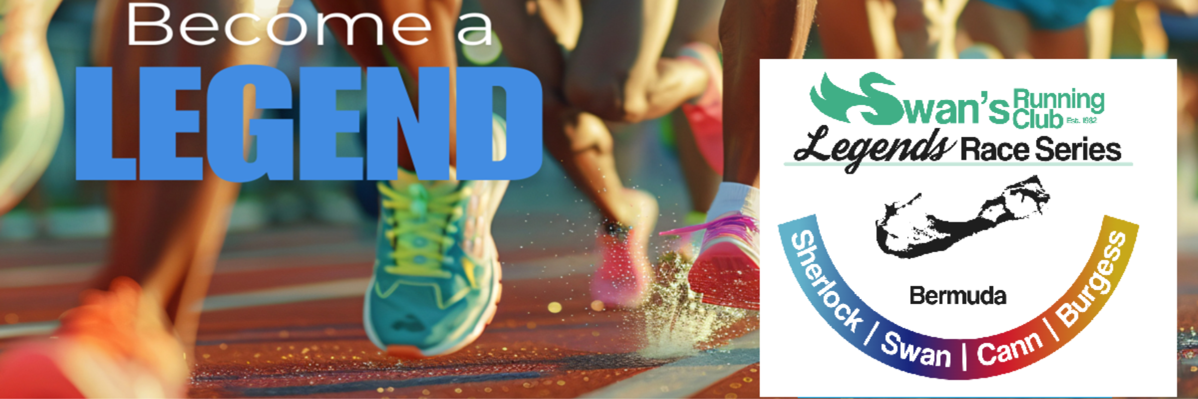 Swan's Running Club Legend Series.