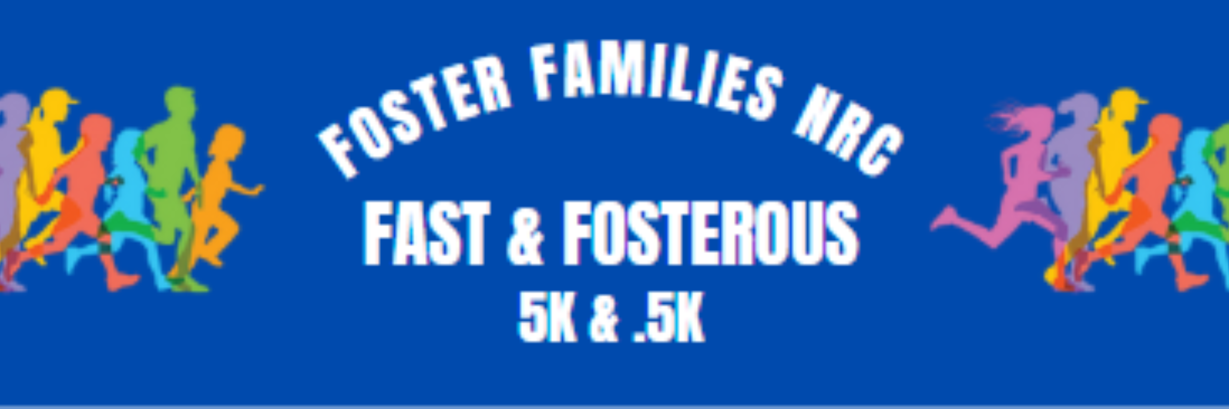 Fast & Fosterous 5k & .5k