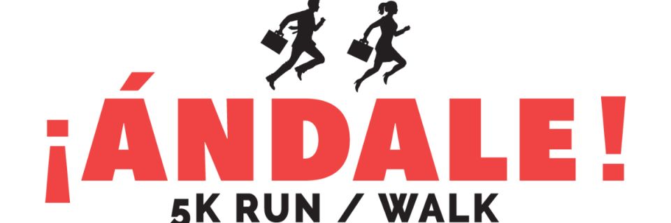EIGHTH Annual ¡Ándale! 5K Run/Walk