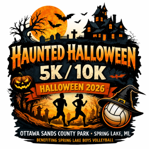 HAUNTED HALLOWEEN 5K & 10K RUN / WALK: A fundraiser for the Spring Lake Schools Boys' volleyball program. logo